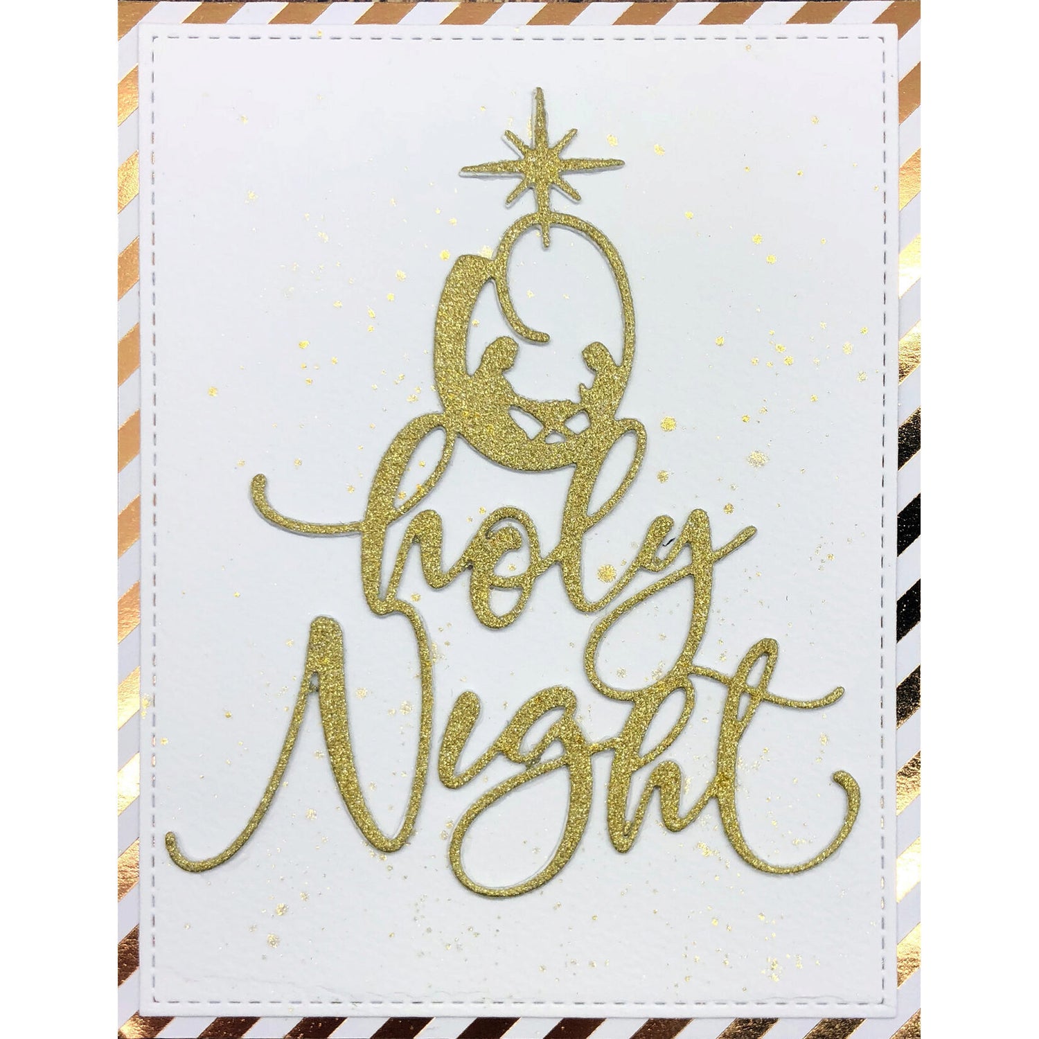 Uniquely Creative Die - O Holy Night